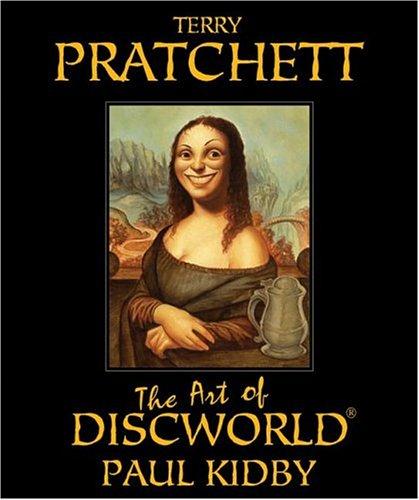 Terry Pratchett, Paul Kidby: The Art of Discworld (Hardcover, 2004, HarperCollins)