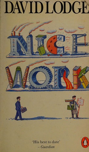 David Lodge: Nice work (1988, Secker & Warburg)