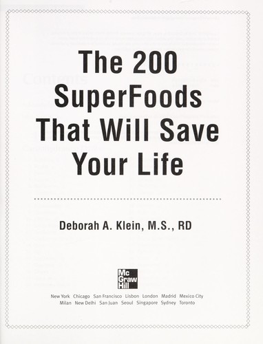 Deborah Klein: The 200 superfoods that will save your life (2010, McGraw-Hill)