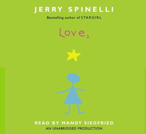 Jerry Spinelli: Love, Stargirl (AudiobookFormat, 2007, Listening Library)