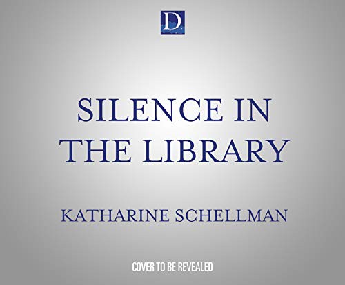 Henrietta Meire, Katharine Schellman: Silence in the Library (AudiobookFormat, 2021, Dreamscape Media)