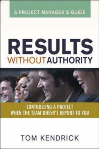 Tom Kendrick: Results Without Authority (Paperback, 2006, AMACOM/American Management Association)