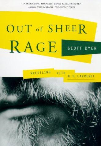 Geoff Dyer: Out of Sheer Rage (Paperback, 1999, North Point Press)