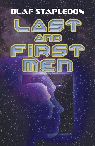 Olaf Stapledon: Last and first men (2008, Dover Publications)