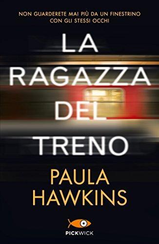 Paula Hawkins: La ragazza del treno (Italian language, 2017)