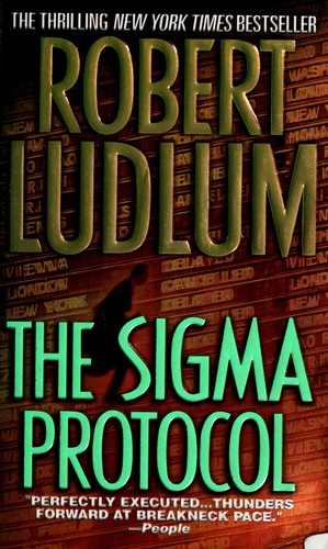 Robert Ludlum: The sigma protocol (2001, St. Martin's Paperbacks)
