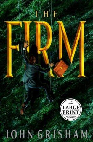 John Grisham: The Firm (Hardcover, 2004, Random House Large Print)