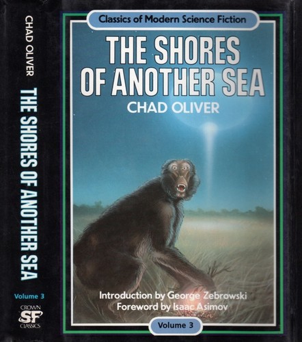 Chad Oliver: The shores of another sea (Hardcover, 1984, Crown Publishers)