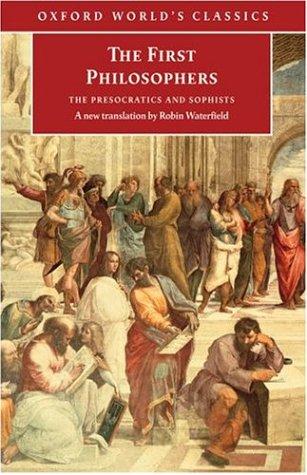 Robin Waterfield: The first philosophers (2000, Oxford University Press)