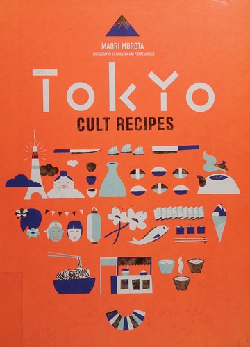 Maori Murota: Tokyo cult recipes (2015)