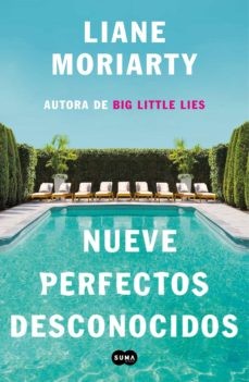 Liane Moriarty: Nueve perfectos desconocidos / Nine Perfect Strangers (Paperback, 2020, Suma, SUMA)
