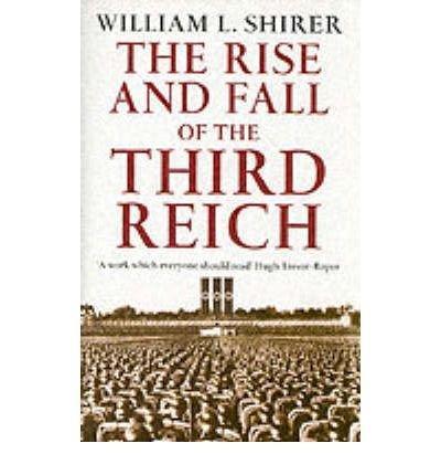 William L. Shirer: The Rise and Fall of the Third Reich (1991)