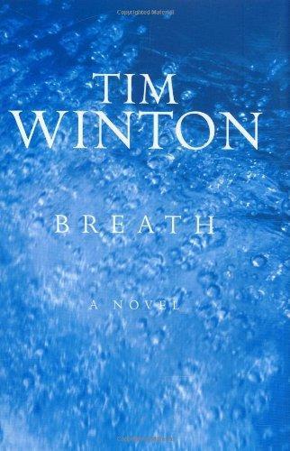 Tim Winton: Breath (2008)