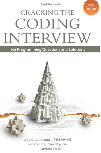 Gayle Laakmann McDowell: Cracking the Coding Interview (Paperback, CreateSpace Independent Publishing Platform)