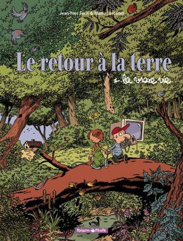 Emmanuel Larcenet, Jean-Yves Ferri: La vraie vie (French language, 2002)