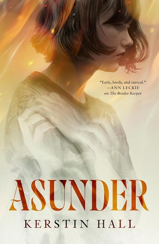 Kerstin Hall: Asunder (2024, Doherty Associates, LLC, Tom)