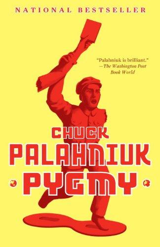 Chuck Palahniuk: Pygmy (Paperback, 2010, Anchor)