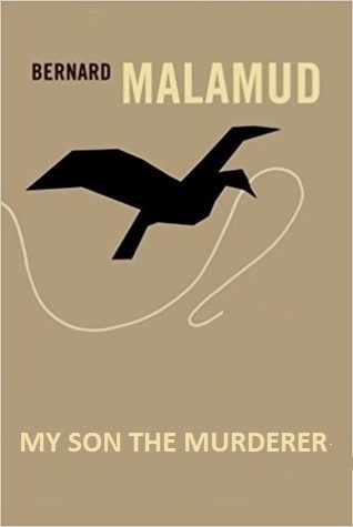 Bernard Malamud: My Son the Murderer (EBook)