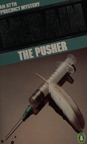 Ed McBain: The pusher (1963, Penguin)