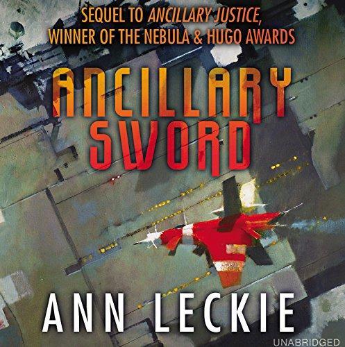 Ann Leckie: Ancillary sword (2014)