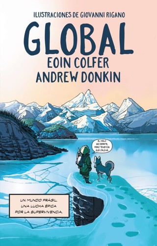 Eoin Colfer, Giovanni Rigano, Andrew Donkin: Global (2023, Alianza)