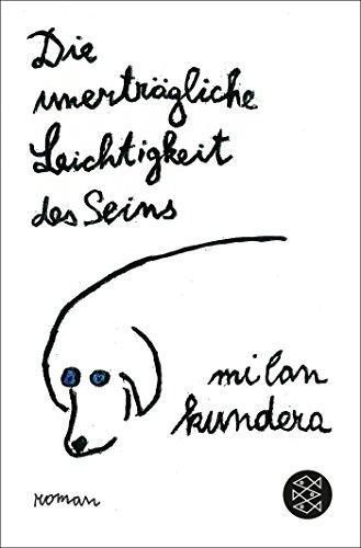 Milan Kundera: Die Unertragliche Leichtigkeit des Seins (German language)