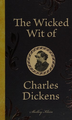 Nancy Holder: The Wicked Wit of Charles Dickens (2011, Michael O'Mara)