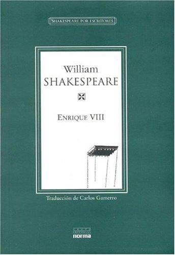William Shakespeare: Enrique VIII (Paperback, Spanish language, 2004, Grupo Editorial Norma)