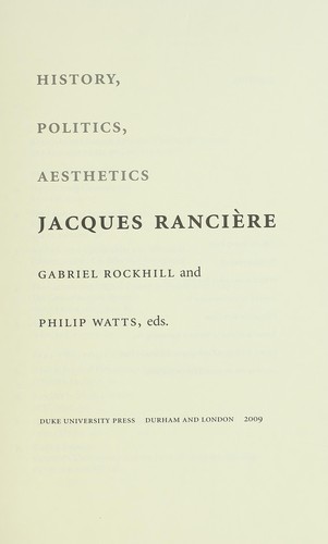 Gabriel Rockhill, Philip Watts: Jacques Rancière (2009, Duke University Press, Duke University Press Books)