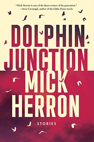 Mick Herron: Dolphin Junction (Hardcover, 2021, Soho Crime)