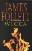 James Follett: Wicca (Hardcover, 2001, Severn House Publishers)