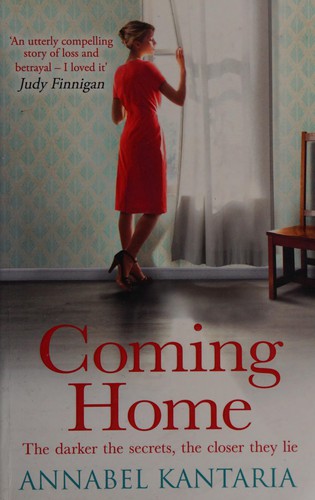 Annabel Kantaria: Coming Home (2015, Harlequin Mills & Boon, Limited)