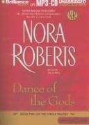 Nora Roberts: Dance of the Gods (The Circle Trilogy, Book 2) (AudiobookFormat, 2006, Brilliance Audio on MP3-CD)