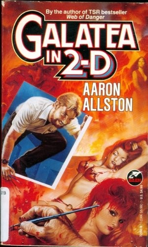 Aaron Allston: Galatea in 2-D (1993, Baen, Distributed by Simon & Schuster)