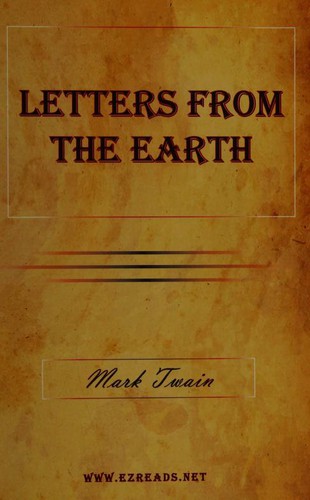 Mark Twain: Letters from the earth (2009, Www.ezreads, net)