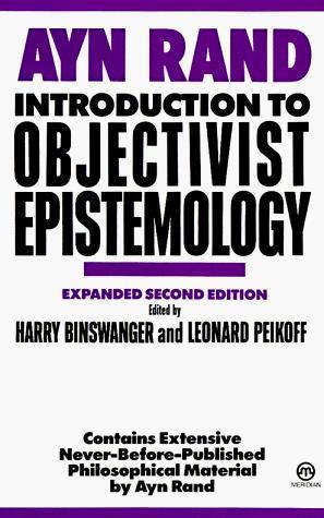 Ayn Rand: Introduction to objectivist epistemology (1990)