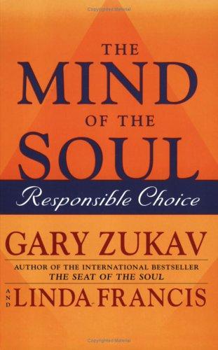 Gary Zukav, Linda Francis: The Mind of the Soul (Paperback, 2004, Simon & Schuster Ltd)