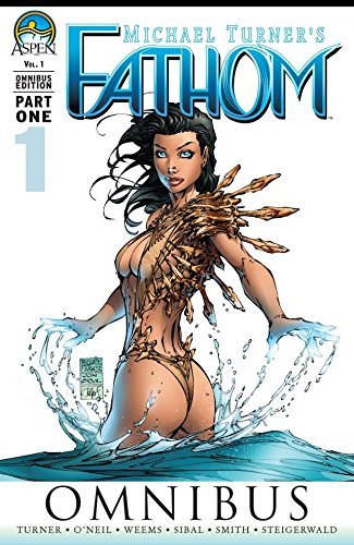 Michael Layne Turner: Fathom Omnibus (EBook, 2013, Aspen Comics)