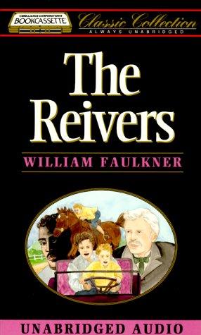 William Faulkner: The Reivers (Bookcassette(r) Edition) (AudiobookFormat, 1994, Bookcassette)