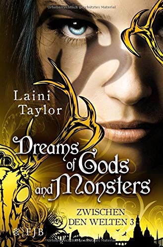 Laini Taylor: Dreams of Gods and Monsters (Paperback, 2016, FISCHER Taschenbuch)