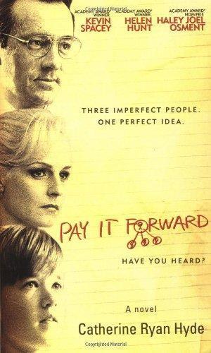 Catherine Ryan Hyde: Pay It Forward (2000)