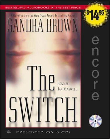 Sandra Brown: The Switch (AudiobookFormat, 2003, Simon & Schuster Audio)