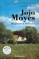 Jojo Moyes: Regreso a Irlanda/ Sheltering Rain (Paperback, Spanish language)