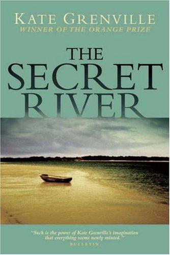 Kate Grenville: the secret River (Paperback, 2006, Canongate, CANONGATE BOOKS LTD)