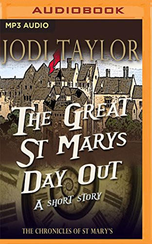 Jodi Taylor, Zara Ramm: Great St. Mary's Day Out, The (AudiobookFormat, 2017, Audible Studios on Brilliance Audio, Audible Studios on Brilliance)