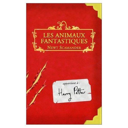 J.K. Rowling: Les Animaux Fantastiques (2001)