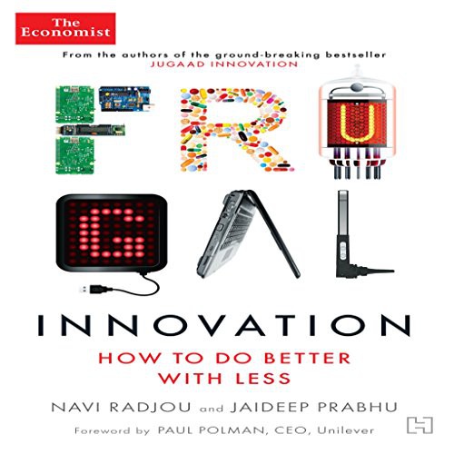 Navi Radjou,Jaideep Prabhu: Frugal Innovation (Hardcover, 2015, Hachette India)