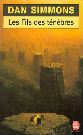 Dan Simmons: Les fils des tenebres (Paperback, Spanish language, 1999, Librairie Generale Francaise)