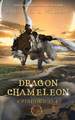 Sarah K. L. Wilson: Dragon Chameleon (Hardcover, 2019, Sarah K. L. Wilson)