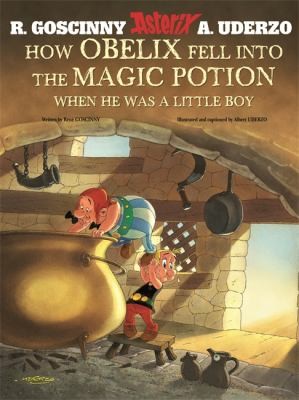 René Goscinny, Albert Uderzo: How Obelix Fell into the Magic Potion (2009, Orion, Orion Children's)